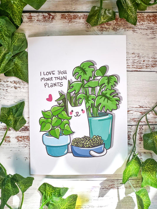 Funny Plant Lover Card "I Love You More Than Plants - Just because or Valentine's Day card for husband, partner