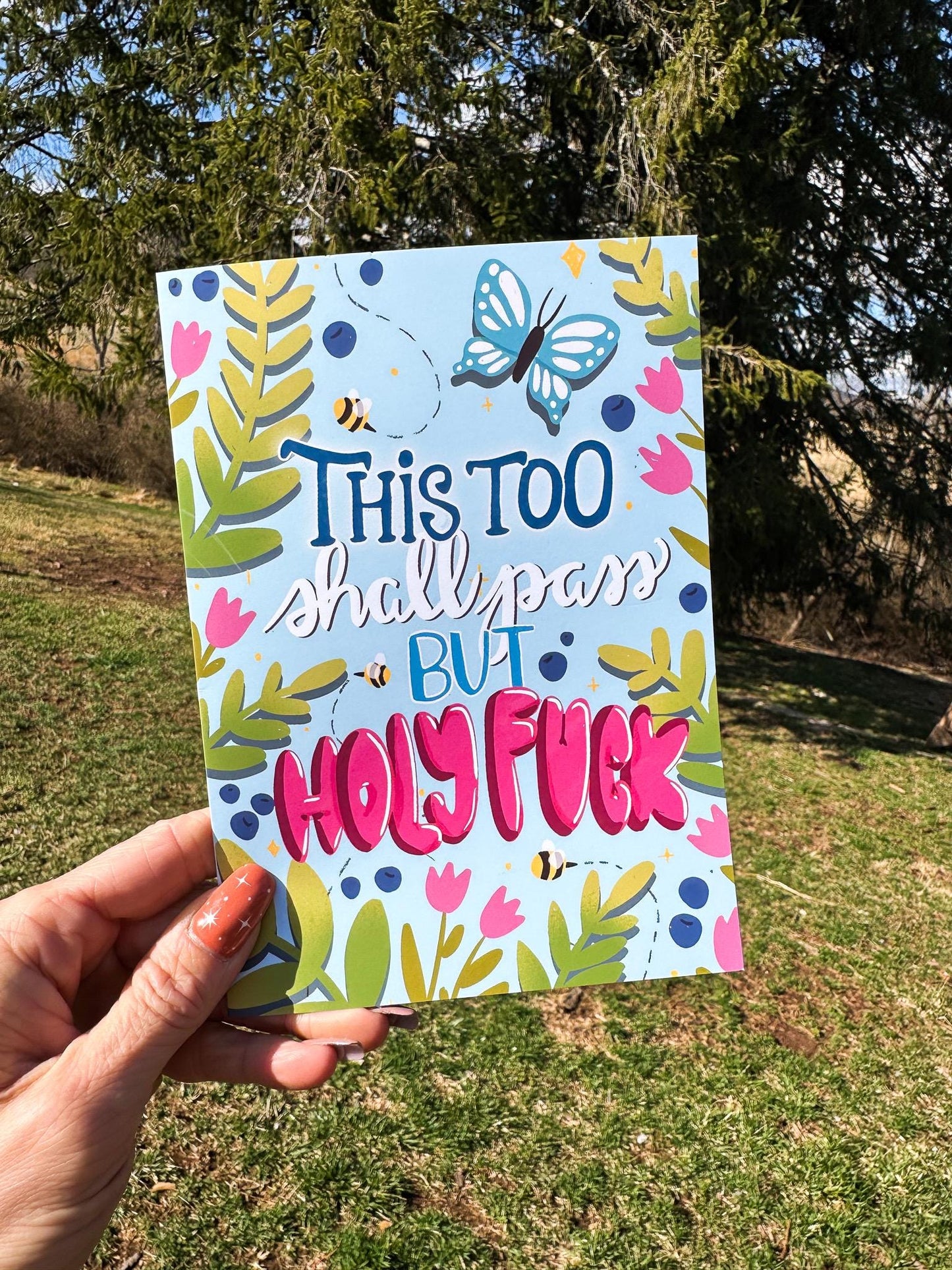 This Too Shall Pass But Holy F*** blank greeting card