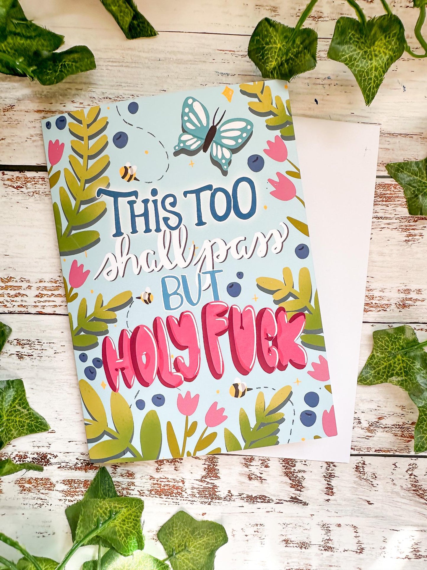 This Too Shall Pass But Holy F*** blank greeting card