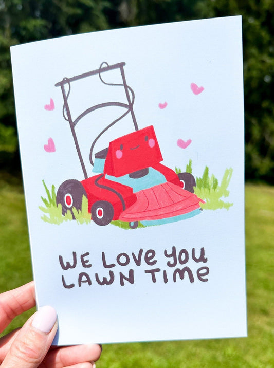 Funny Pun Father's Day Card "We Love You Lawn Time" Lawnmower Father's Day card from Spouse and Kids